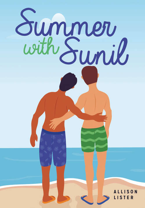 Book cover of Summer with Sunil (Lorimer Real Love)