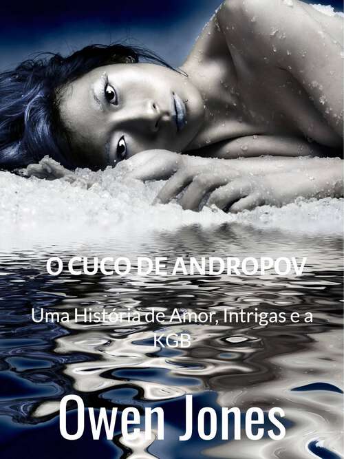 Book cover of O Cuco de Andropov: Uma história de amor, intrigas e a KGB