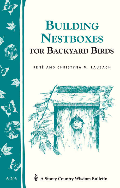 Book cover of Building Nest Boxes for Backyard Birds: Storey's Country Wisdom Bulletin A-206 (Storey Country Wisdom Bulletin Ser.)