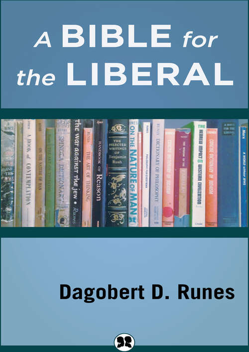 Book cover of A Bible for the Liberal (Digital Original)