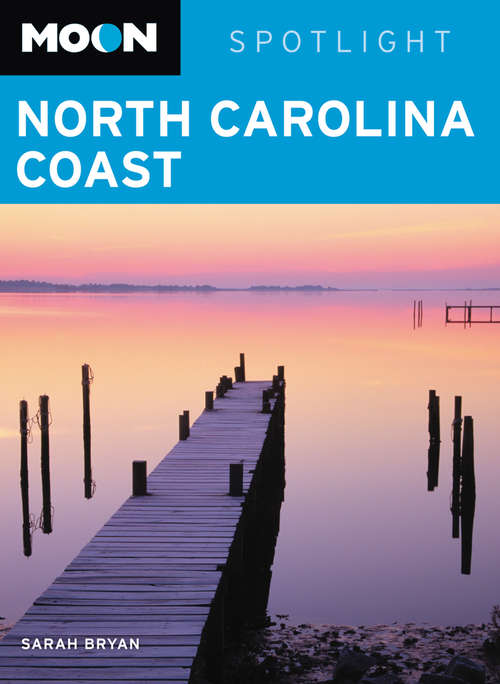Book cover of Moon Spotlight North Carolina Coast