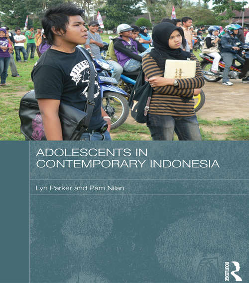 Book cover of Adolescents in Contemporary Indonesia (Routledge Contemporary Southeast Asia Series)