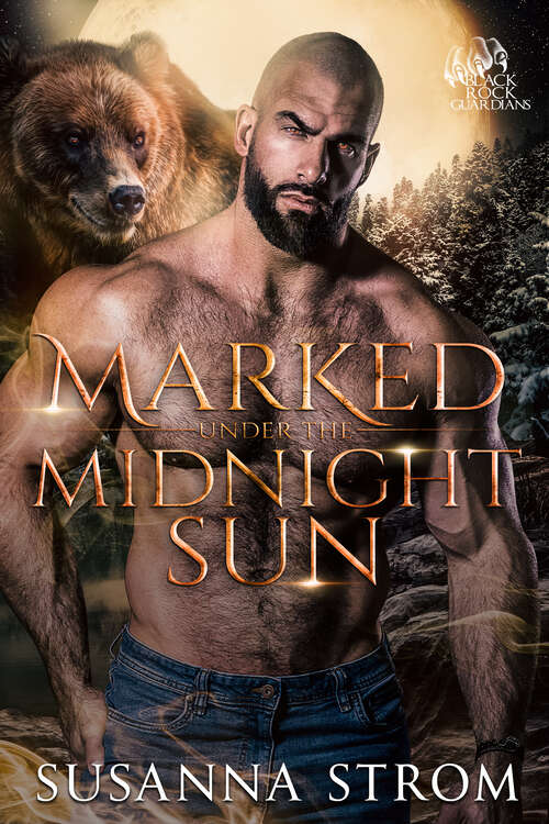 Book cover of Marked Under the Midnight Sun (Black Rock Guardians #3)