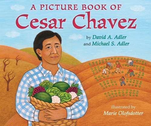 Book cover of A Picture Book Of Cesar Chavez