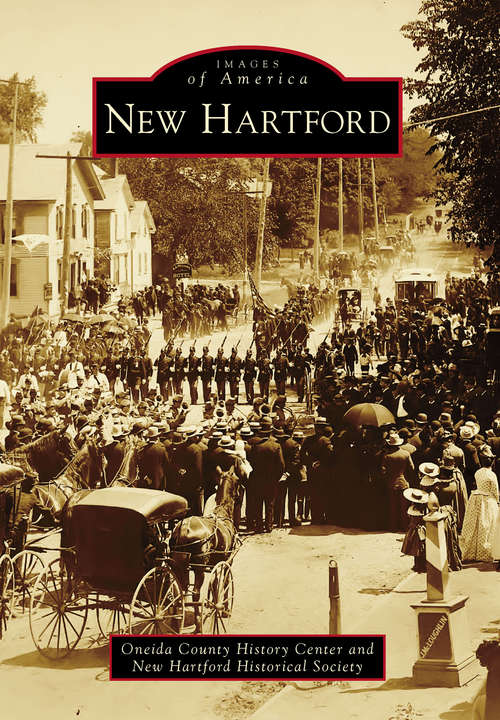 Book cover of New Hartford (Images of America)
