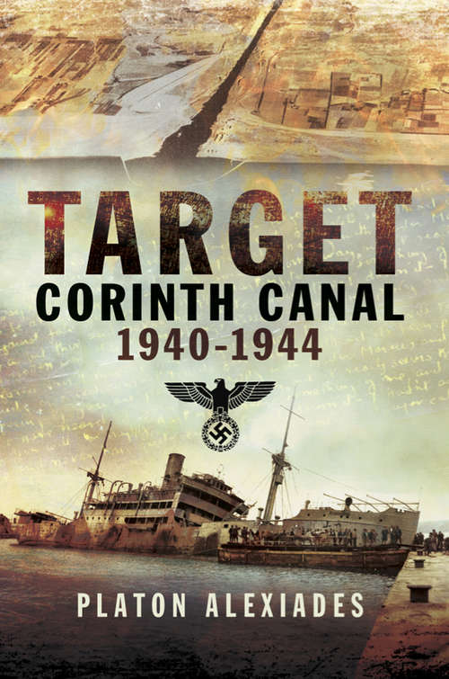 Book cover of Target Corinth Canal: 1940-1944