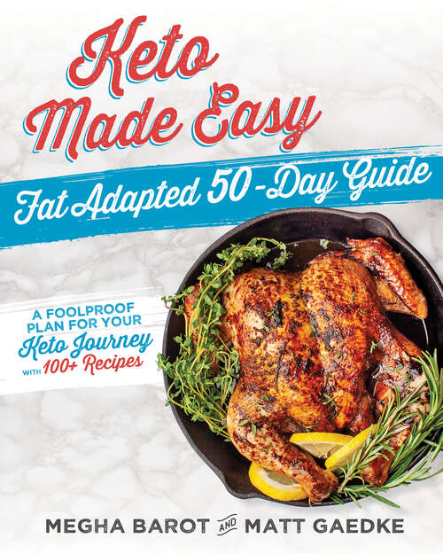 Book cover of Keto Made Easy: Fat Adapted 50 Day Guide