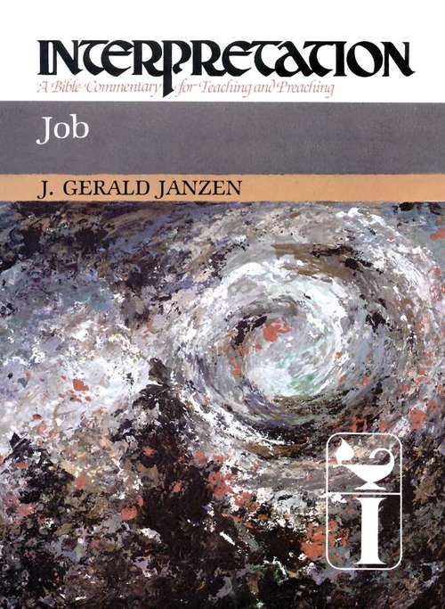 Book cover of Job: Interpretation (A Bible Commentary for Teaching and Preaching)