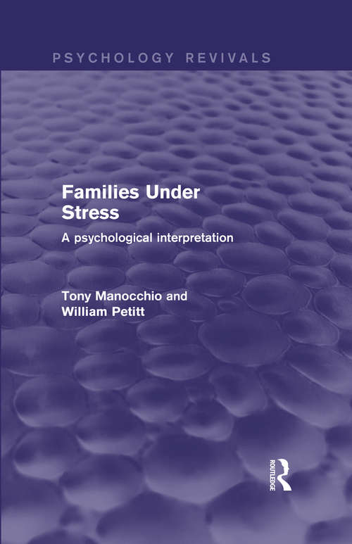 Book cover of Families Under Stress: A Psychological Interpretation (Psychology Revivals)