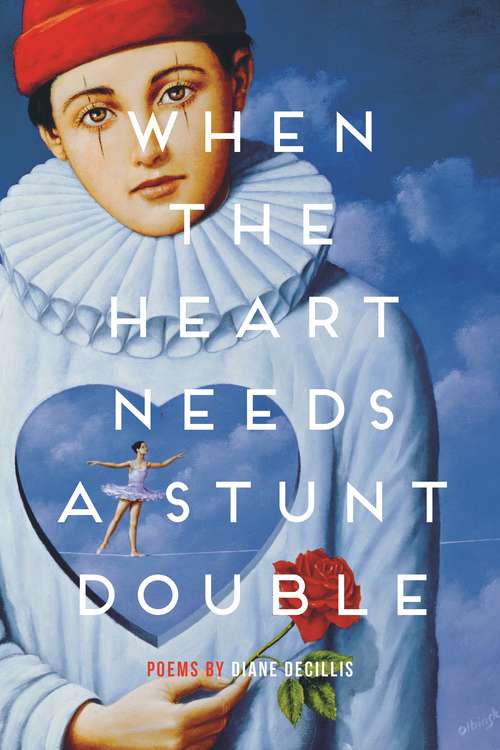 Book cover of When the Heart Needs a Stunt Double (Made in Michigan Writers Series)