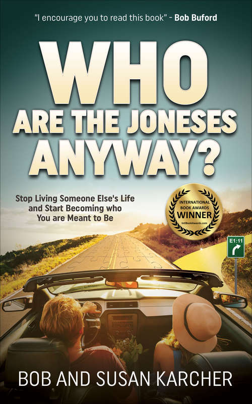 Book cover of Who Are the Joneses Anyway?: Stop Living Someone Else's Life and Start Becoming who You are Meant to Be