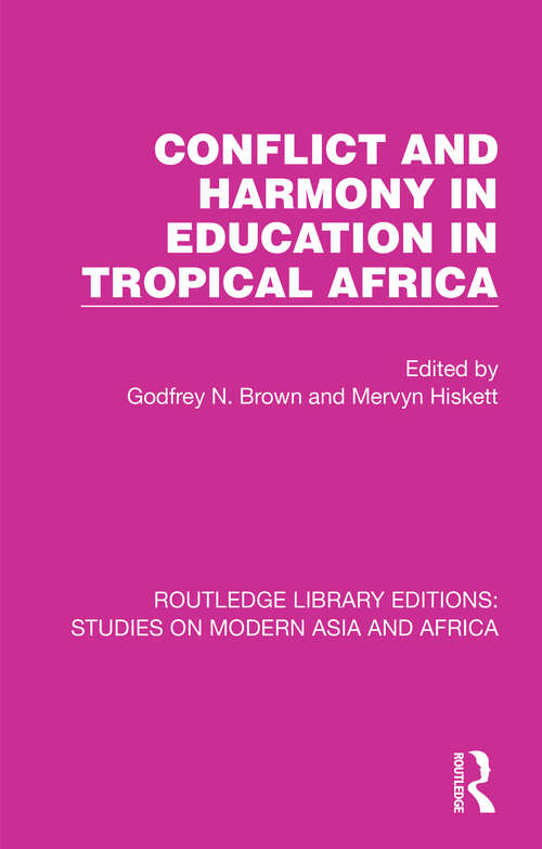 Book cover of Conflict and Harmony in Education in Tropical Africa (Studies on Modern Asia and Africa)