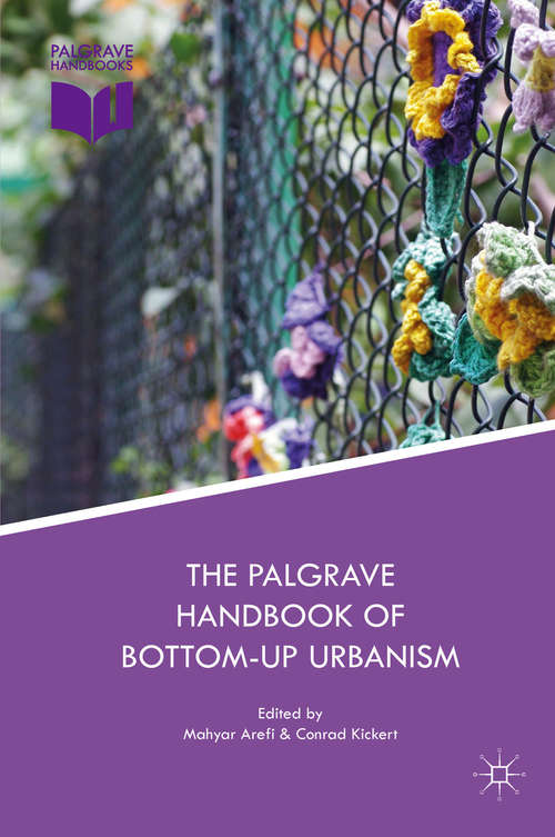 Book cover of The Palgrave Handbook of Bottom-Up Urbanism