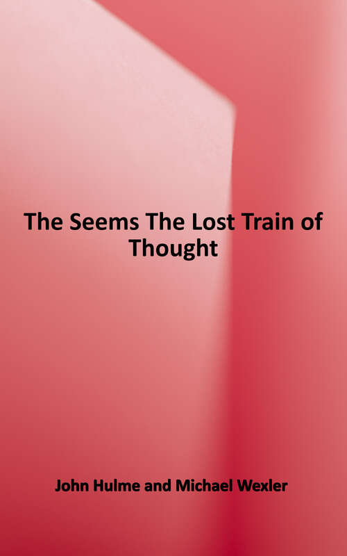 Book cover of The Lost Train of Thought (Seems Trilogy Ser.)