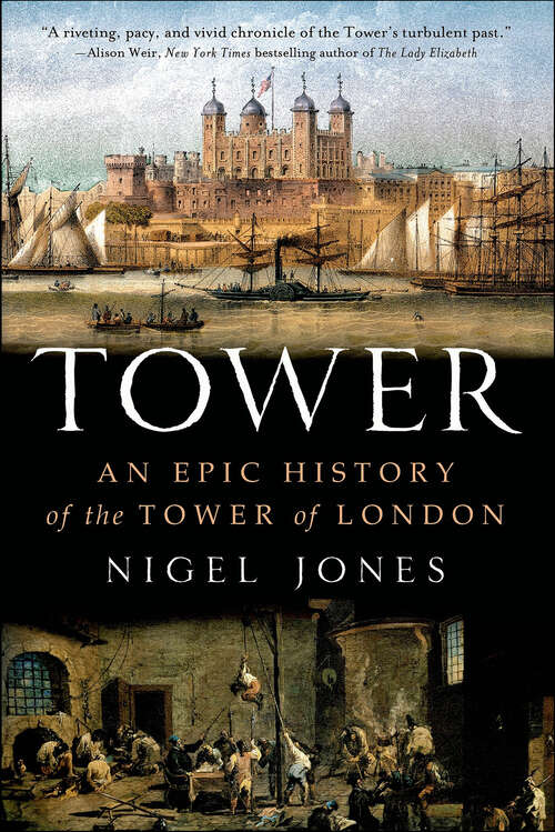 Book cover of Tower: An Epic History of the Tower of London