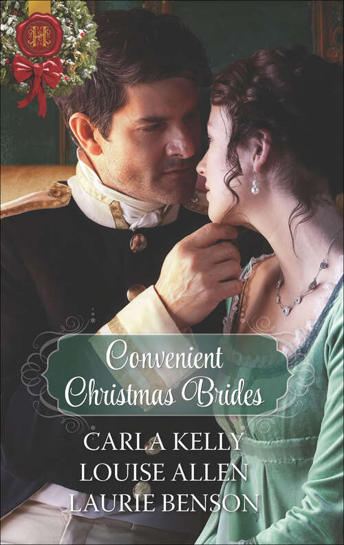 Book cover of Convenient Christmas Brides: The Captain's Christmas Journey The Viscount's Yuletide Betrothal One Night Under The Mistletoe (Original) (Harlequin Historical Ser.)