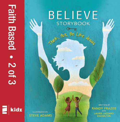 Book cover of Believe Storybook, Vol. 2: Think, Act, Be Like Jesus