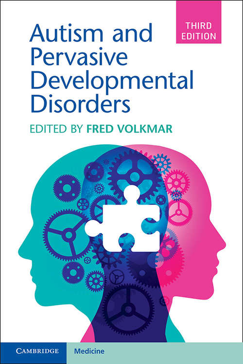 Book cover of Autism and Pervasive Developmental Disorders: Assessment, Interventions, And Policy (2) (Cambridge Child And Adolescent Psychiatry Ser.)