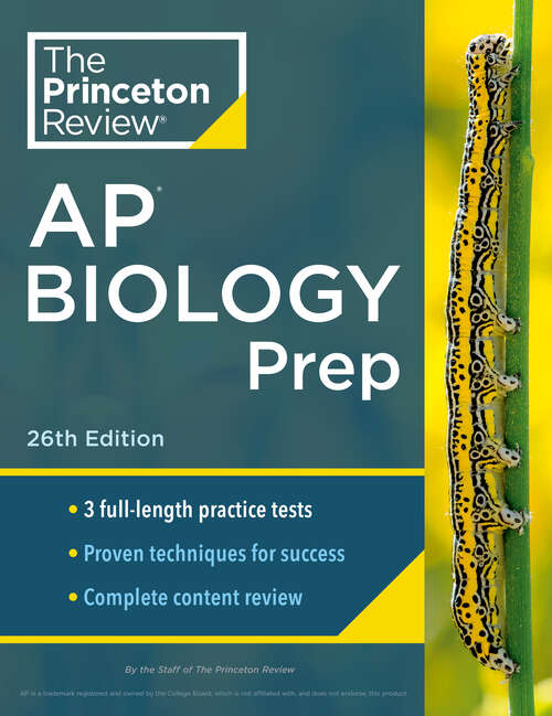 Book cover of Princeton Review AP Biology Prep, 26th Edition: 3 Practice Tests + Complete Content Review + Strategies & Techniques (College Test Preparation)