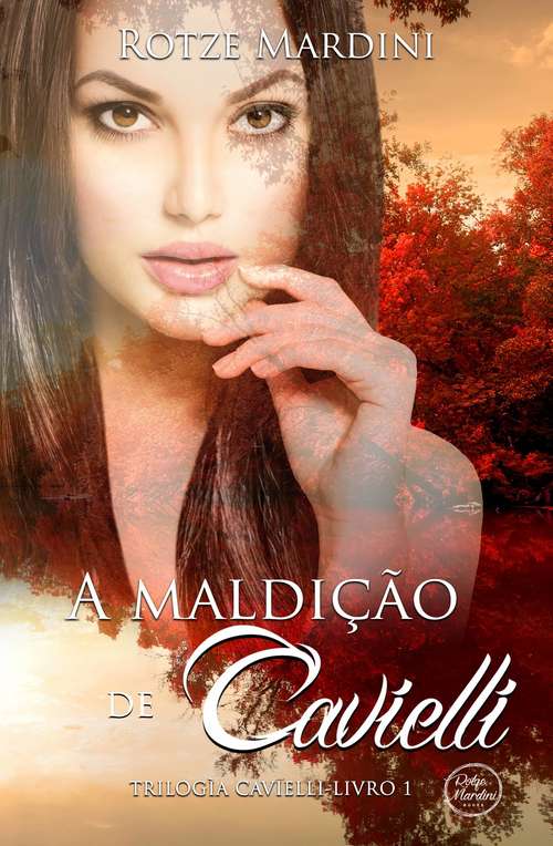Book cover of A Maldição de Cavielli - Trilogia Cavielli Segunda edicão, 2016