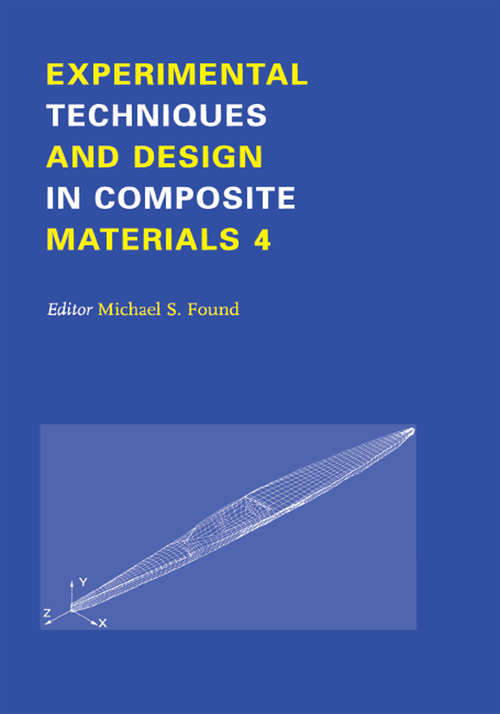 Book cover of Experimental Techniques and Design in Composite Materials: Proceedings of the 4h Seminar, Sheffield, 1-2 September 1998