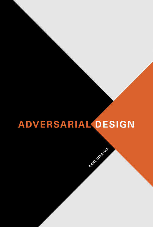 Book cover of Adversarial Design (Design Thinking, Design Theory)