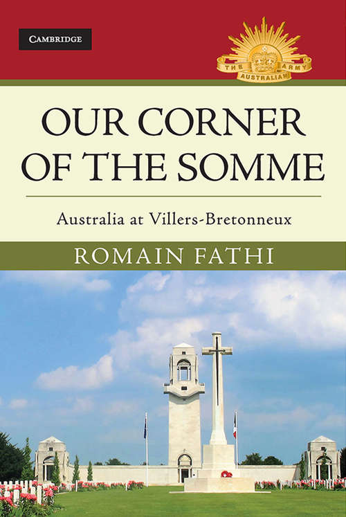 Book cover of Our Corner of the Somme: Australia at Villers-Bretonneux (Australian Army History Series)