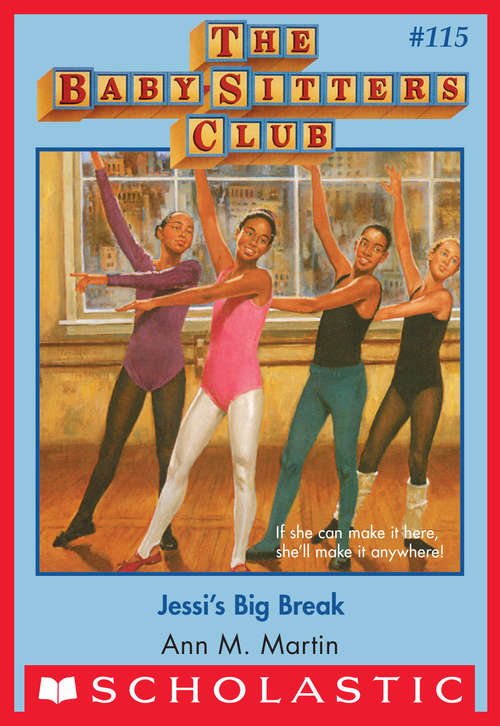 Book cover of Jessi's Big Break (The Baby-Sitters Club #115)