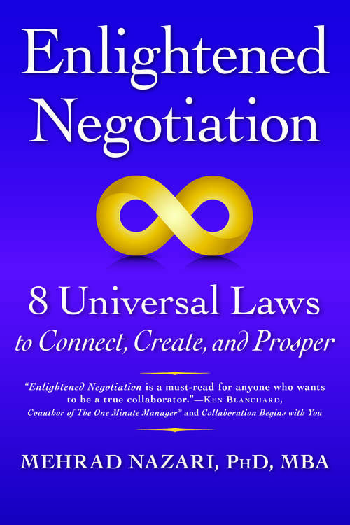 Book cover of Enlightened Negotiation: 8 Universal Laws to Connect, Create, and Prosper