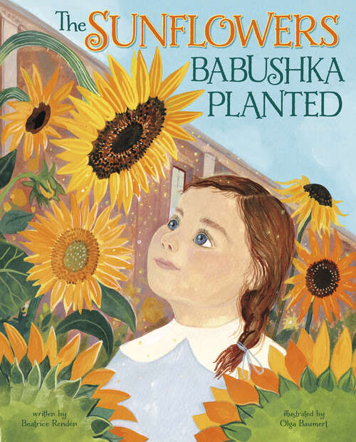 Book cover of The Sunflowers Babushka Planted