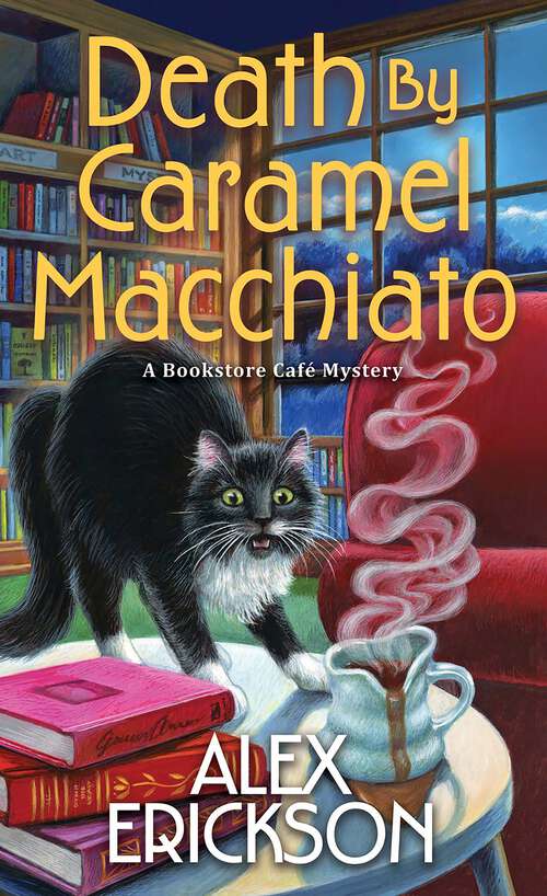 Book cover of Death by Caramel Macchiato (A Bookstore Cafe Mystery #13)