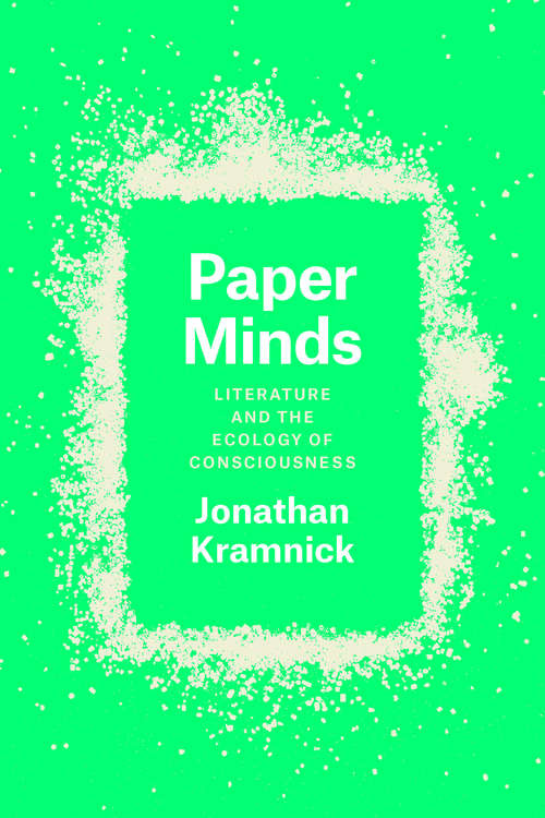 Book cover of Paper Minds: Literature and the Ecology of Consciousness