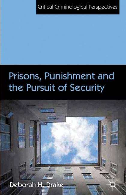 Book cover of Prisons, Punishment and the Pursuit of Security