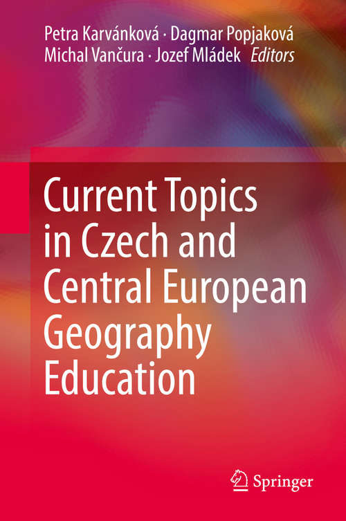Book cover of Current Topics in Czech and Central European Geography Education