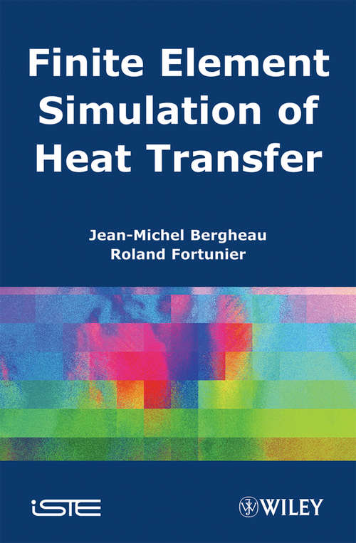 Book cover of Finite Element Simulation of Heat Transfer