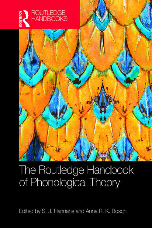 Book cover of The Routledge Handbook of Phonological Theory (Routledge Handbooks in Linguistics)