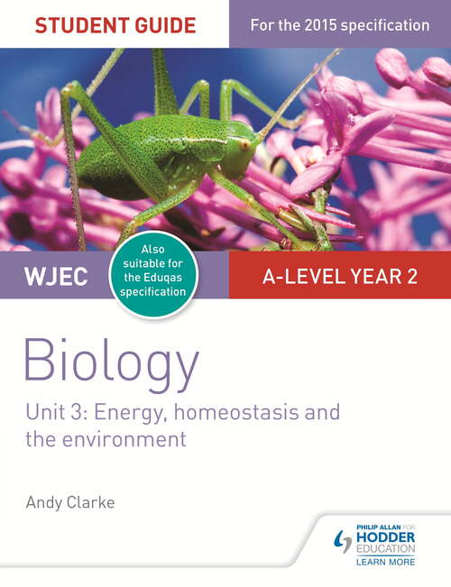 Book cover of WJEC/Eduqas A-level Year 2 Biology Student Guide: Energy, homeostasis and the environment