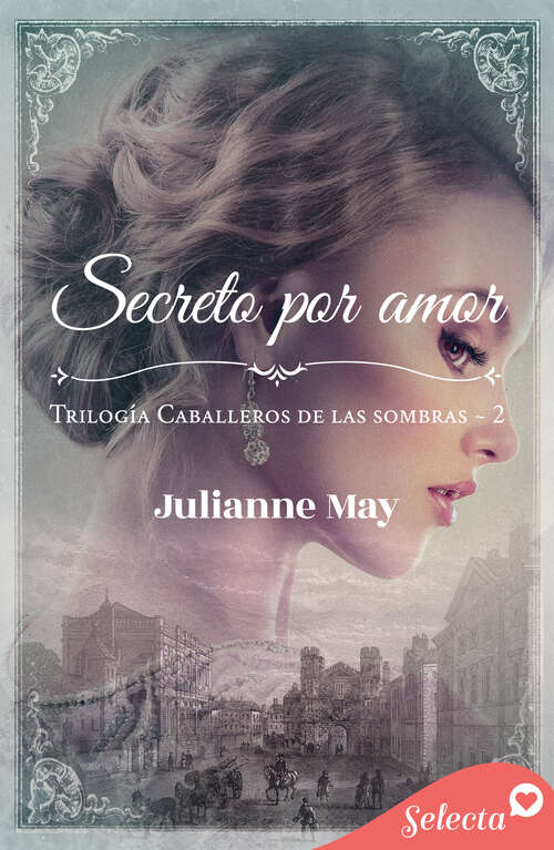 Book cover of Secreto por amor (Caballeros de las sombras: Volumen 2)