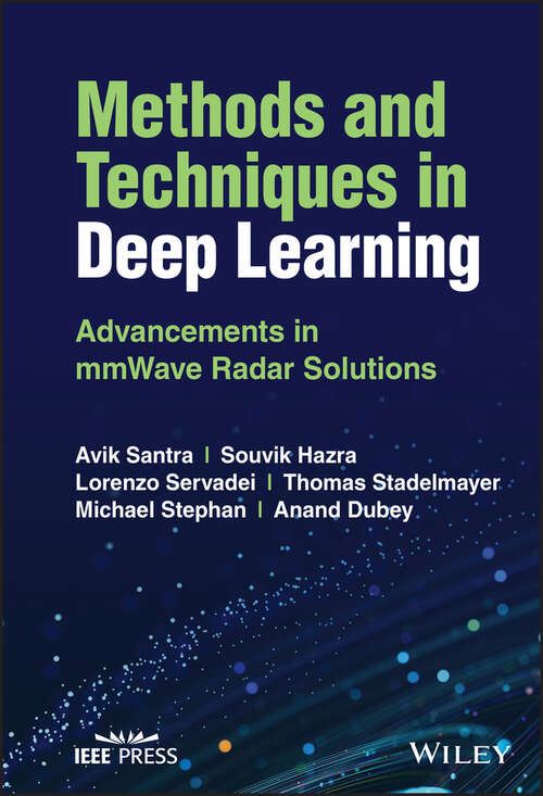 Book cover of Methods and Techniques in Deep Learning: Advancements in mmWave Radar Solutions