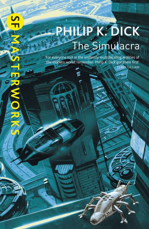 Book cover of The Simulacra (S.F. MASTERWORKS)