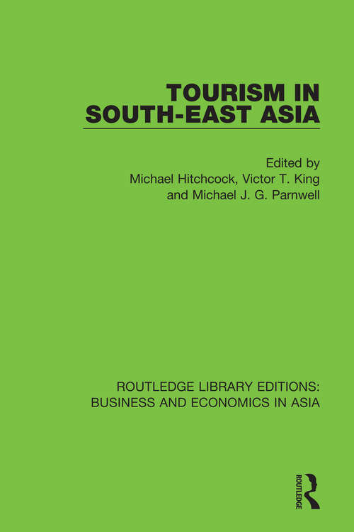 Book cover of Tourism in South-East Asia (Routledge Library Editions: Business and Economics in Asia #32)