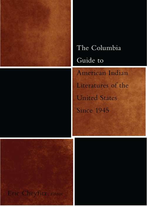 Book cover of The Columbia Guide to American Indian Literatures of the United States Since 1945 (The Columbia Guides to Literature Since 1945)