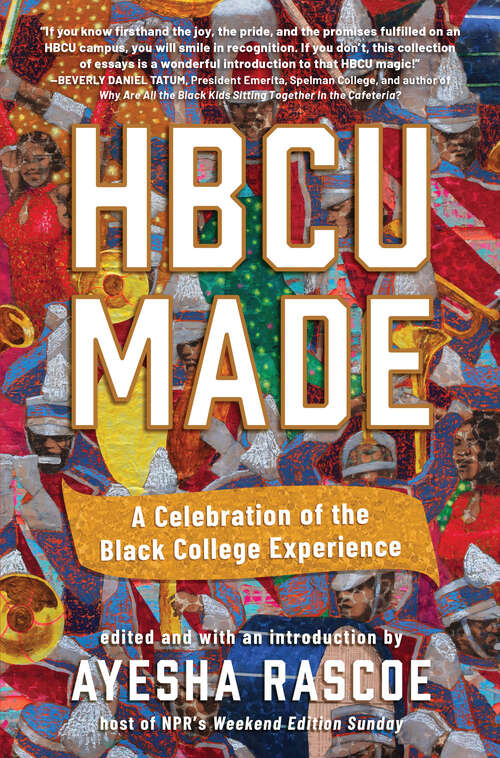Book cover of HBCU Made: A Celebration of the Black College Experience