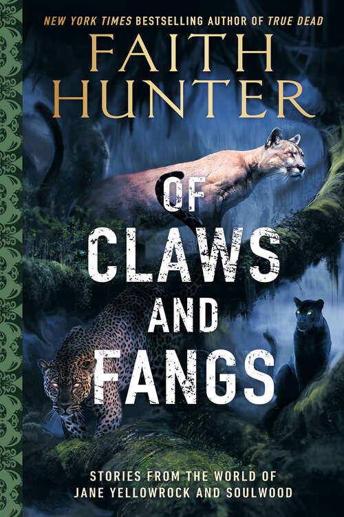 Book cover of Of Claws and Fangs: Stories from the World of Jane Yellowrock and Soulwood (Jane Yellowrock)