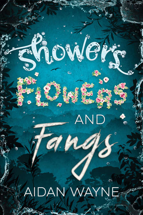 Book cover of Showers, Flowers, and Fangs