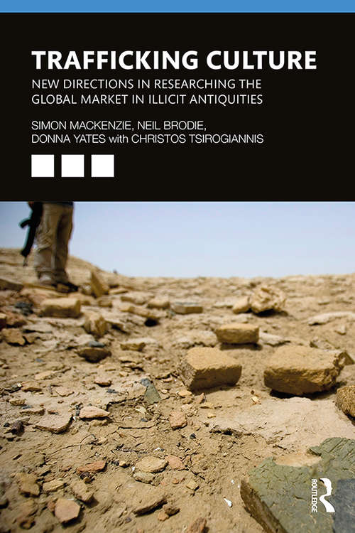 Book cover of Trafficking Culture: New Directions in Researching the Global Market in Illicit Antiquities