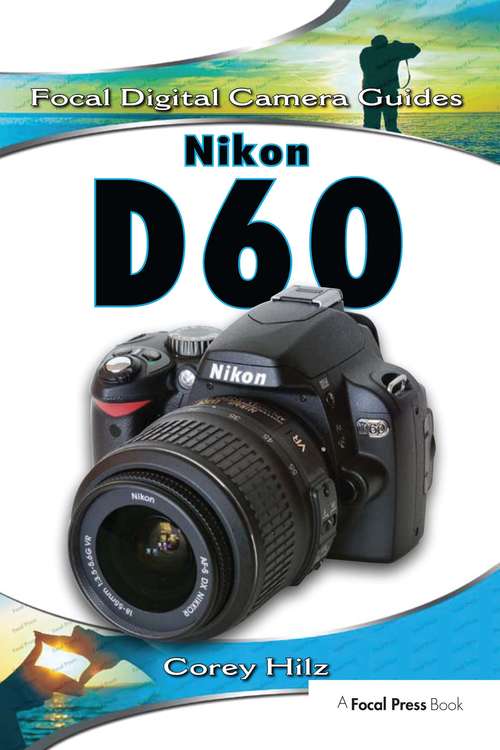 Book cover of Nikon D60 (Focal Digital Camera Guides)