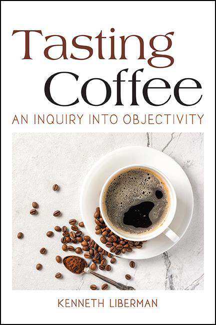 Book cover of Tasting Coffee: An Inquiry into Objectivity