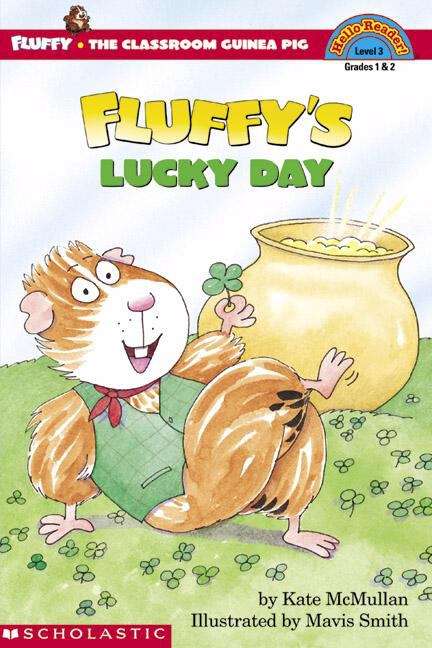 Book cover of Fluffy's Lucky Day (Fluffy the Classroom Guinea Pig #23)