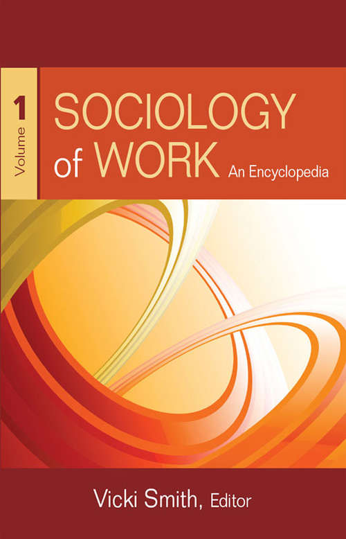 Book cover of Sociology of Work: An Encyclopedia